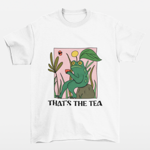 That's The Tea - környakú pamut póló